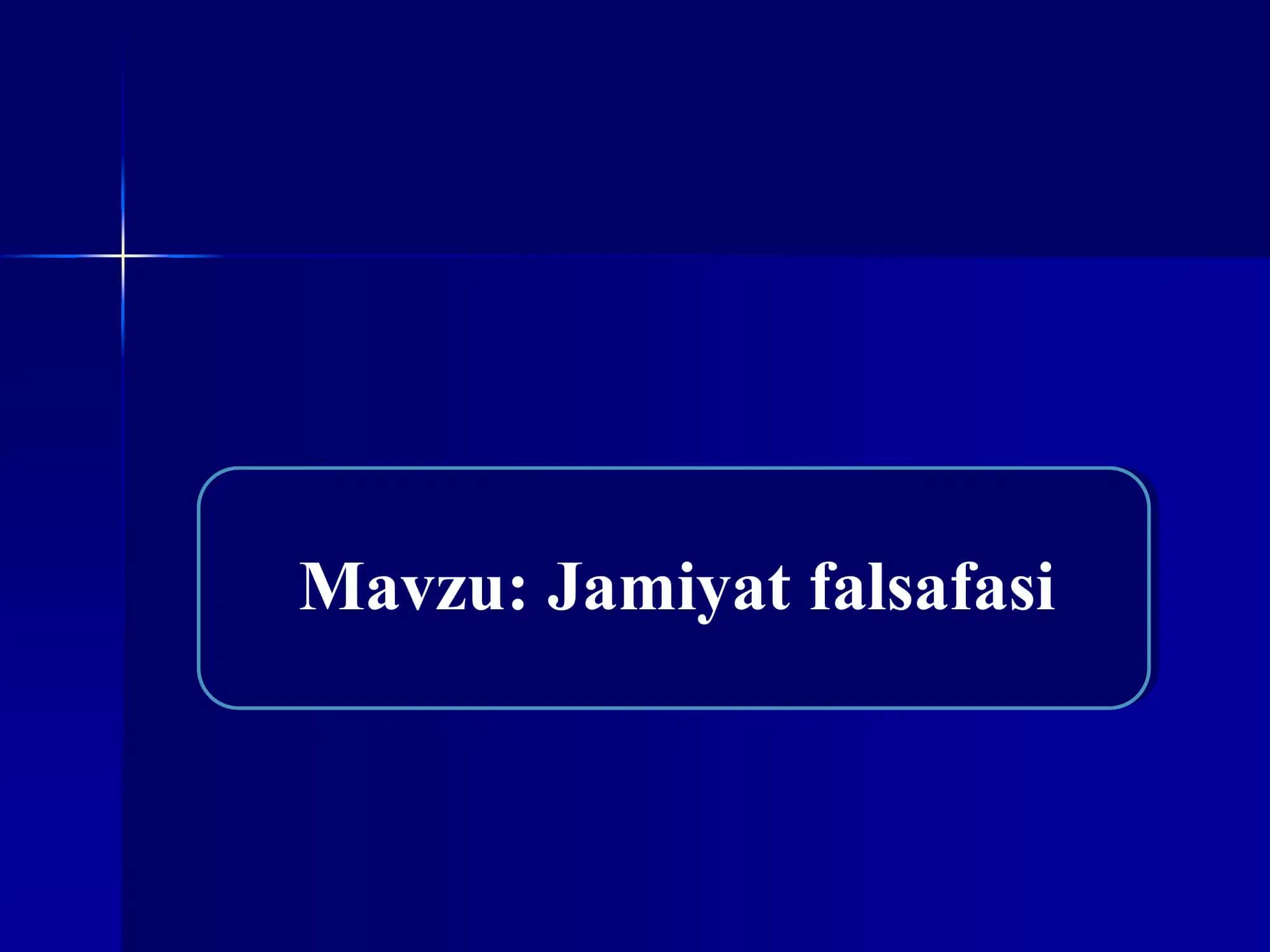 Jamiyat falsafasi 1