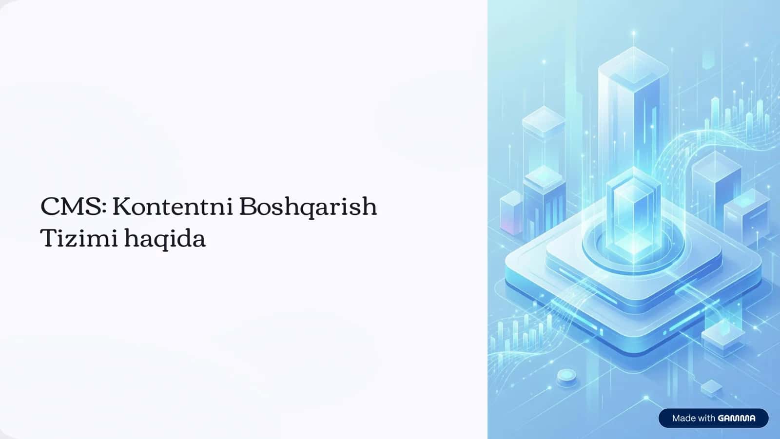 CMS: Kontentni Boshqarish Tizimi haqida 1