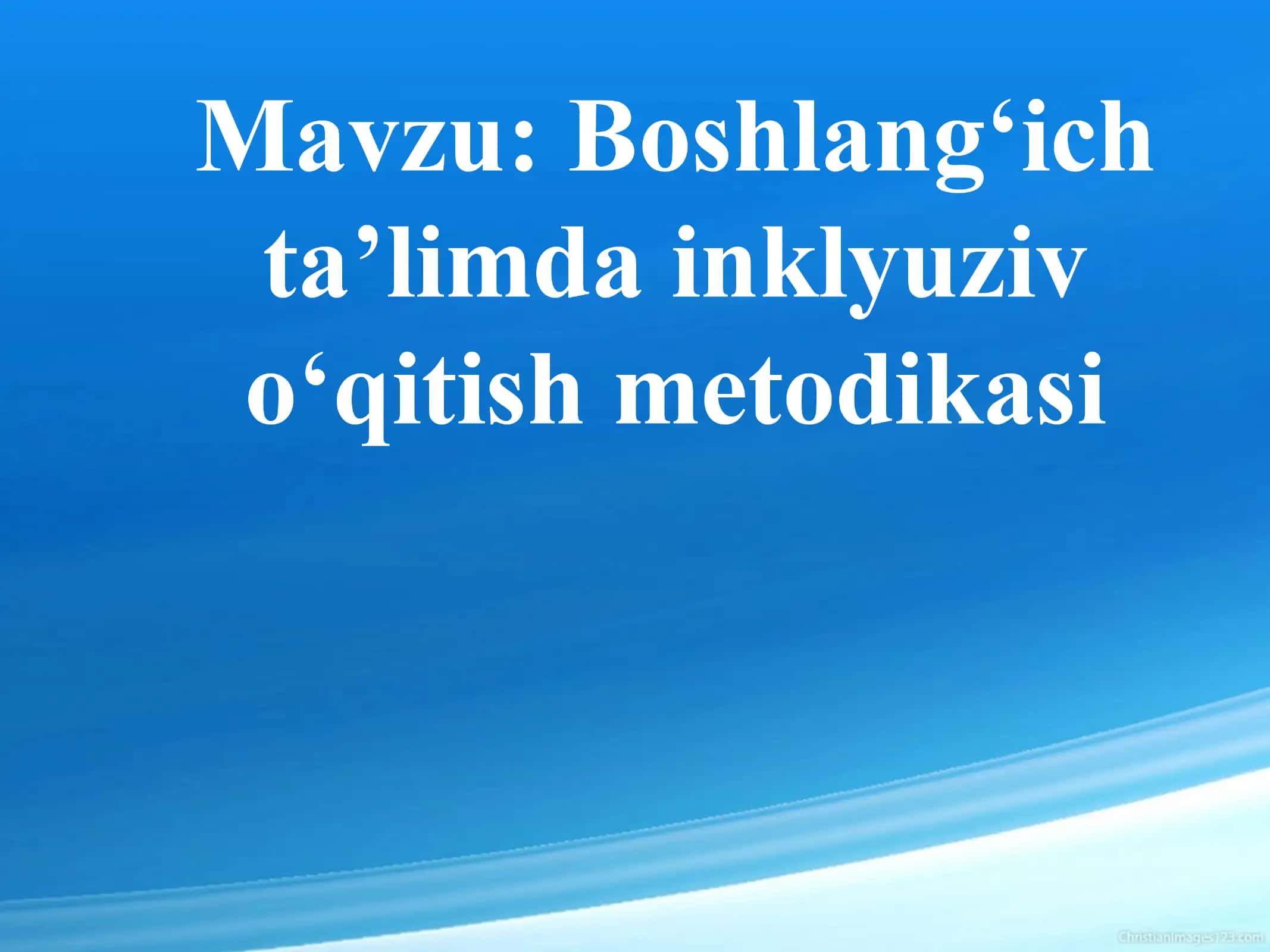 Boshlangʻich taʼlimda inklyuziv oʻqitish metodikasi 1