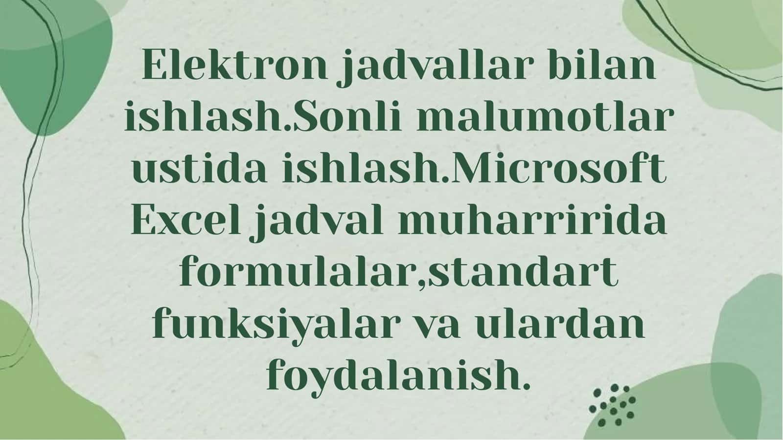 Elektron jadvallar bilan ishlash 1