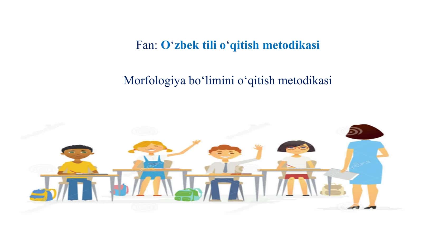 Morfologiya bo‘limini o‘qitish metodikasi 1