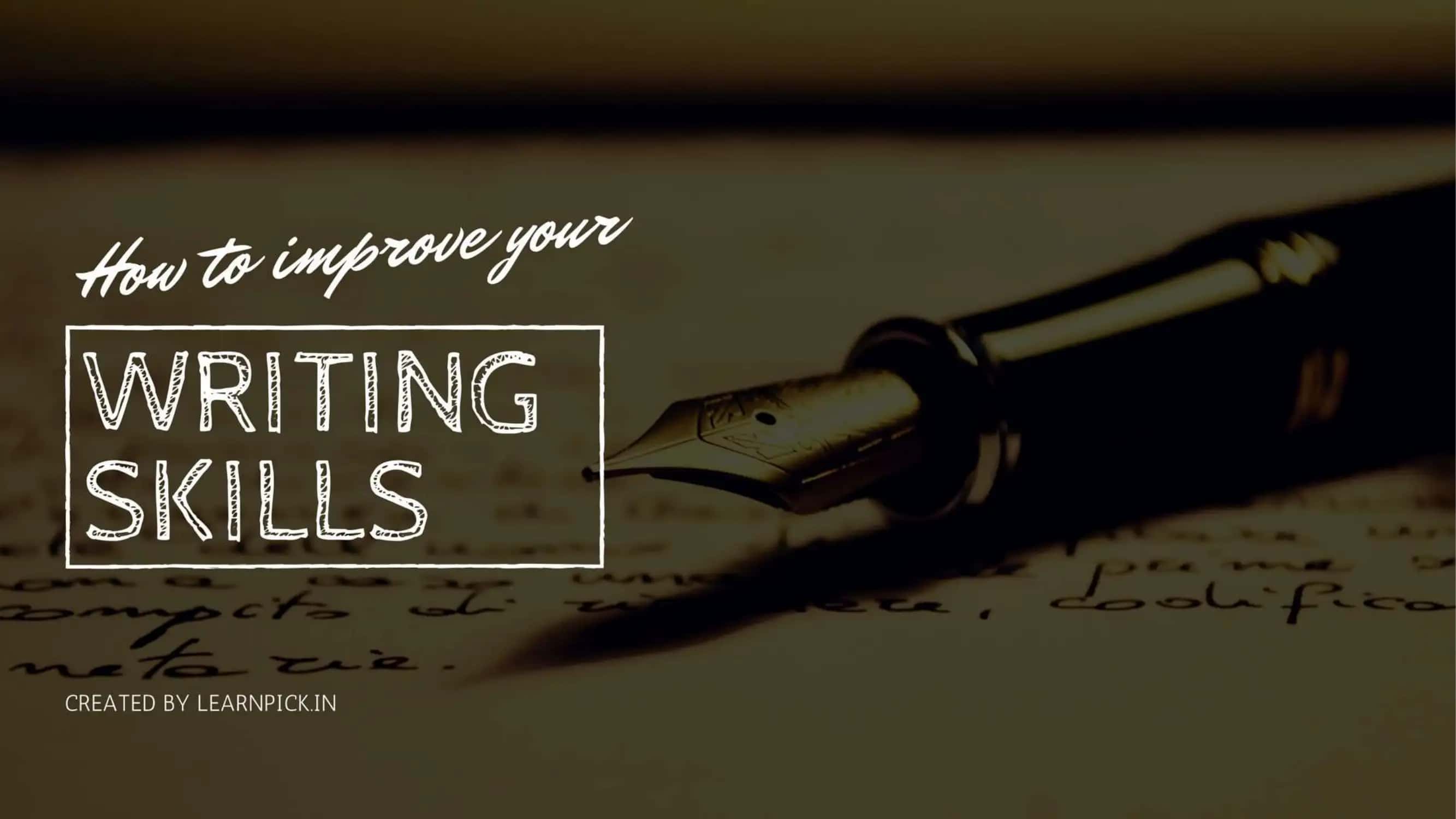 WRITING SKILLS IMPROVEMENT 1