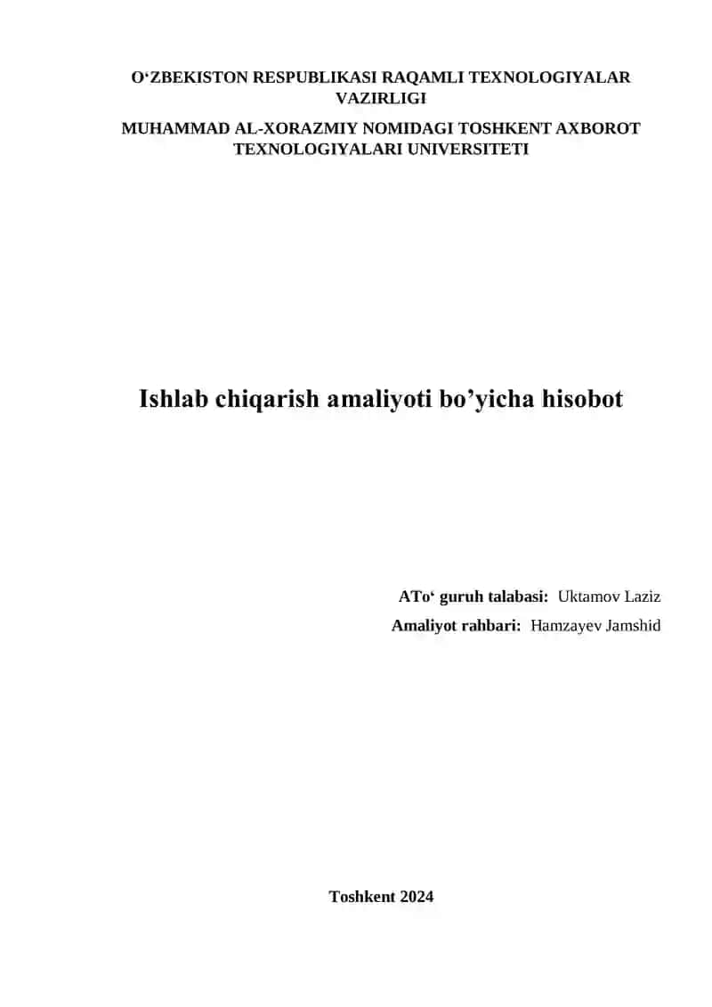 Ishlab chiqarish amaliyoti bo’yicha hisobot