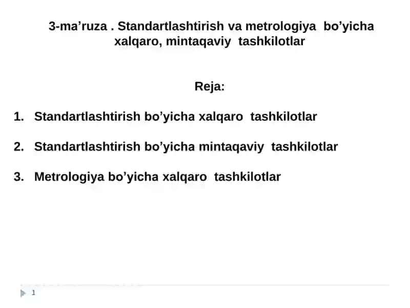 Standartlashtirish va metrologiya bo’yicha xalqaro, mintaqaviy tashkilotlar