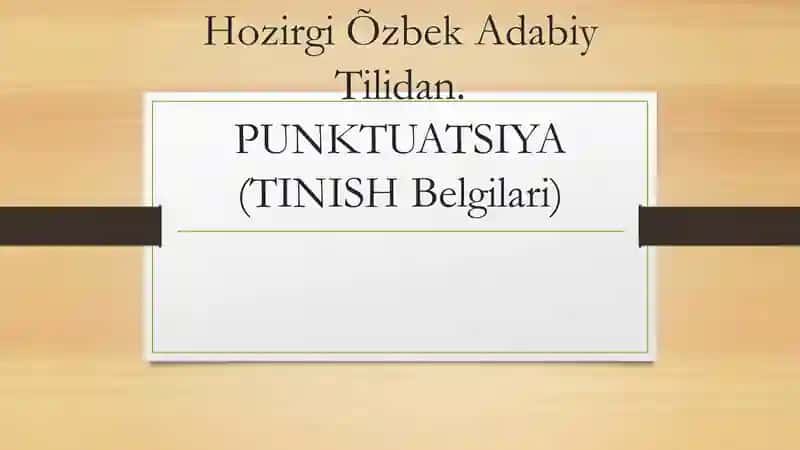 Tinish Belgilari (Punktuatsiya)