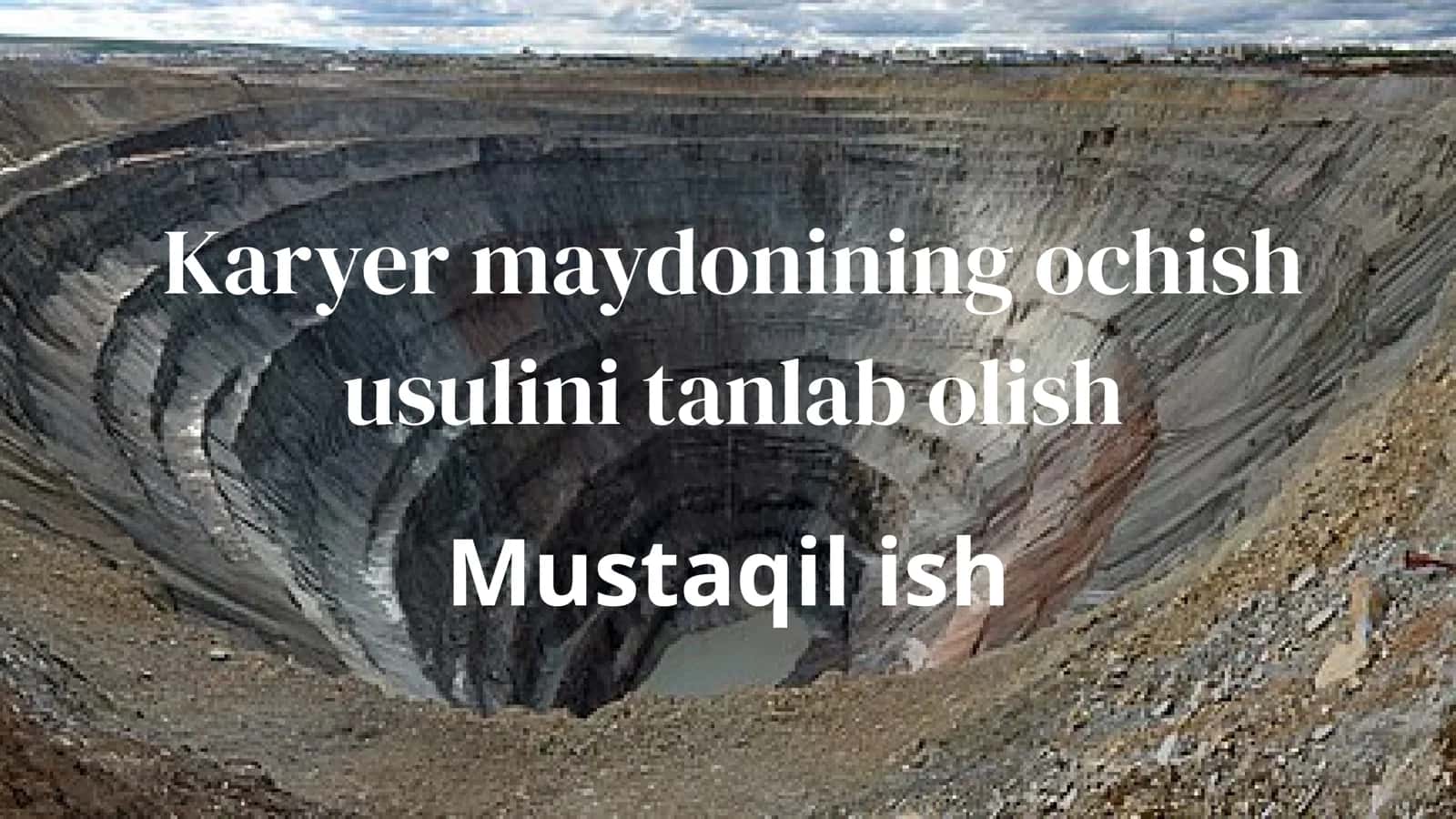 Karyer maydonining ochish usullari 1