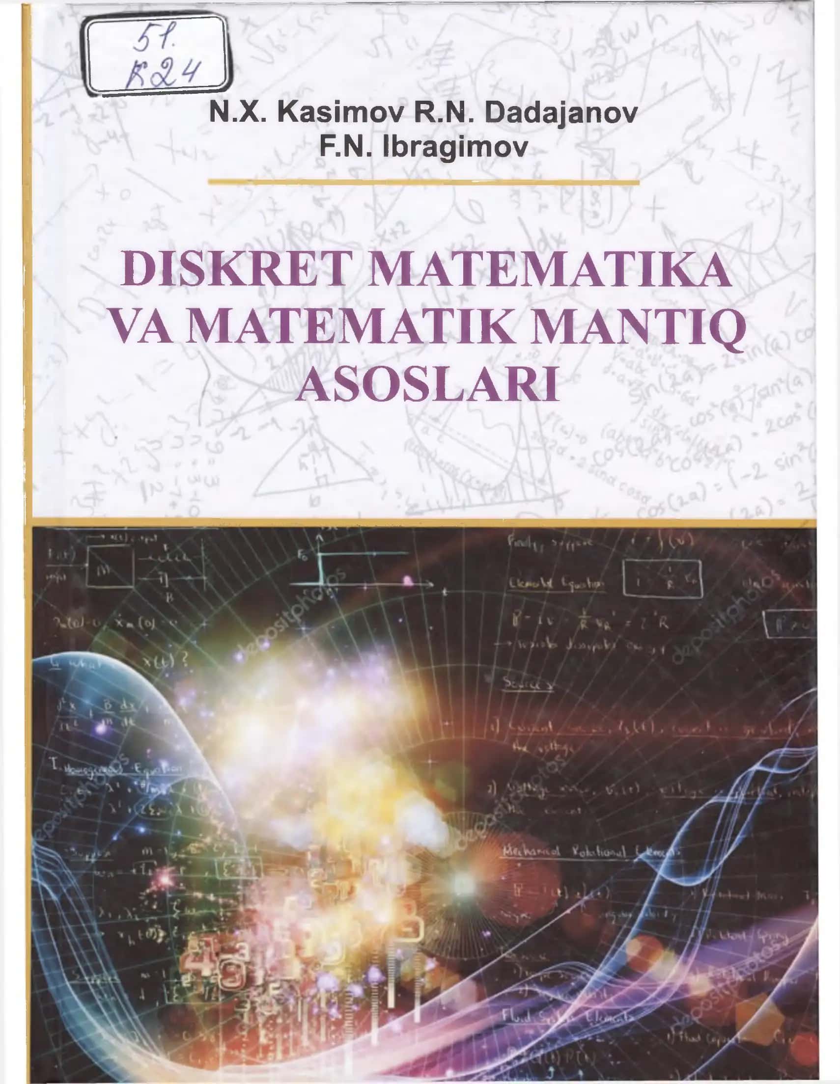 DISKRET MATEMATIKA VA MATEMATIK MANTIQ ASOSLARI 1