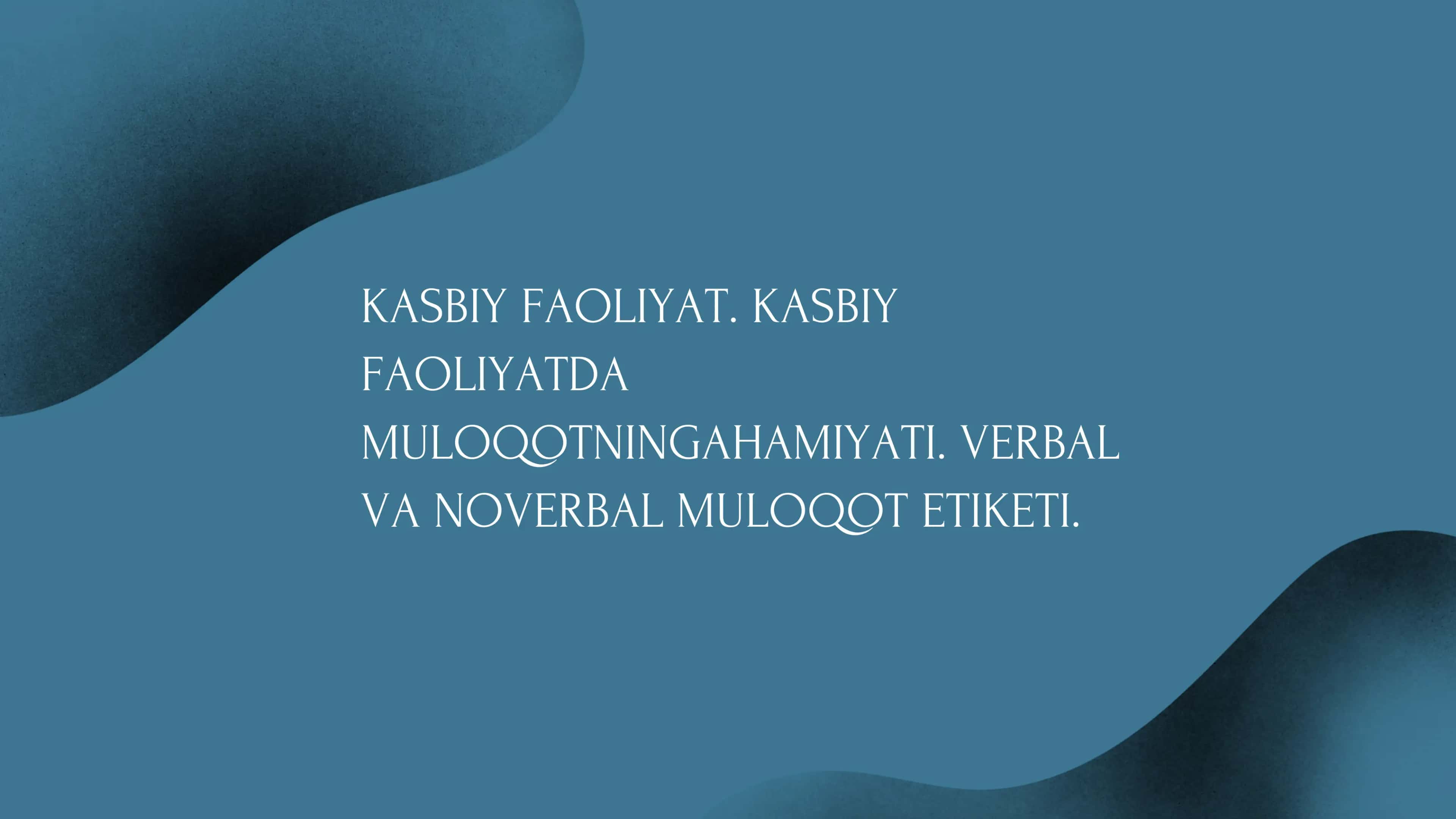KASBIY FAOLIYAT 1
