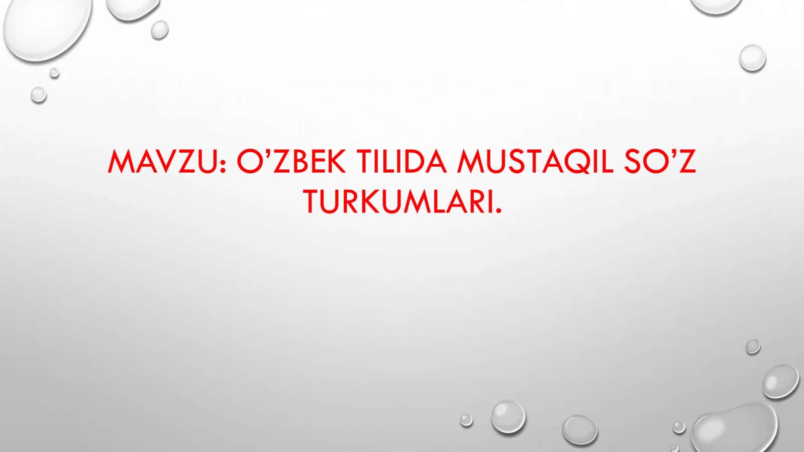 O’ZBEK TILIDA MUSTAQIL SO’Z TURKUMLARI. 1