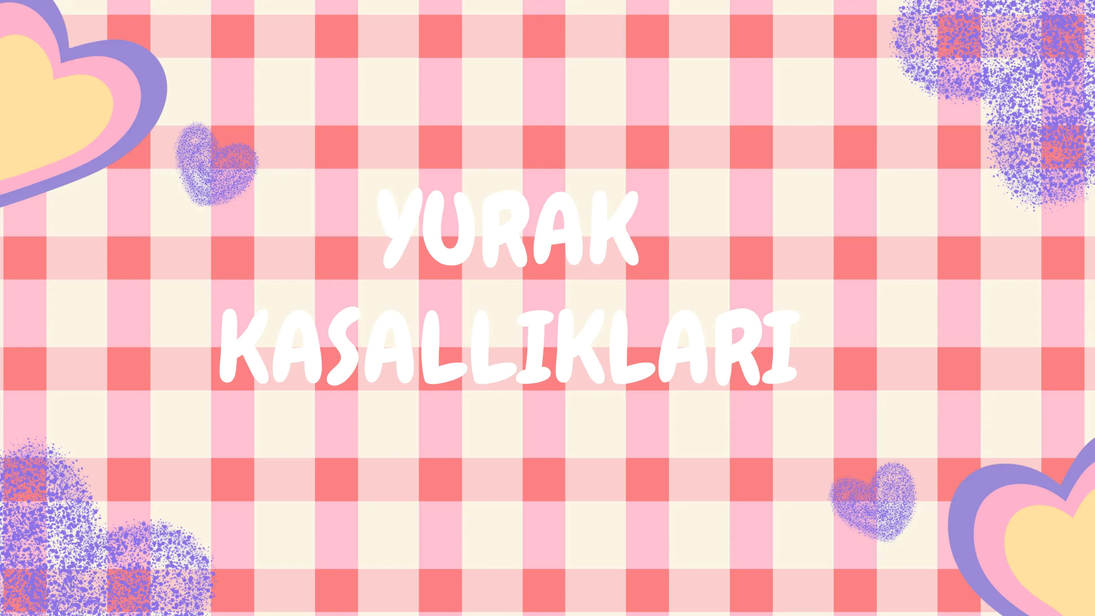 Yurak kasalliklari 1