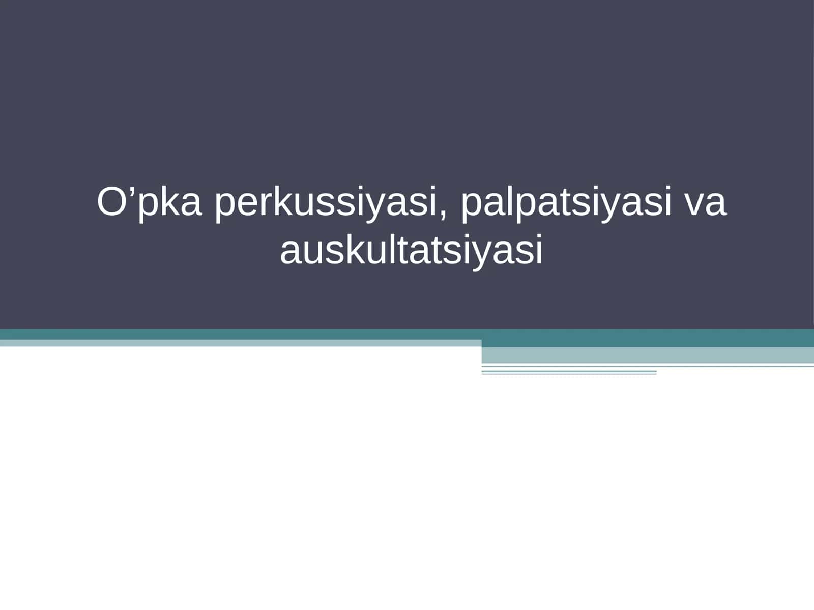 O’pka Perkussiyasi 1