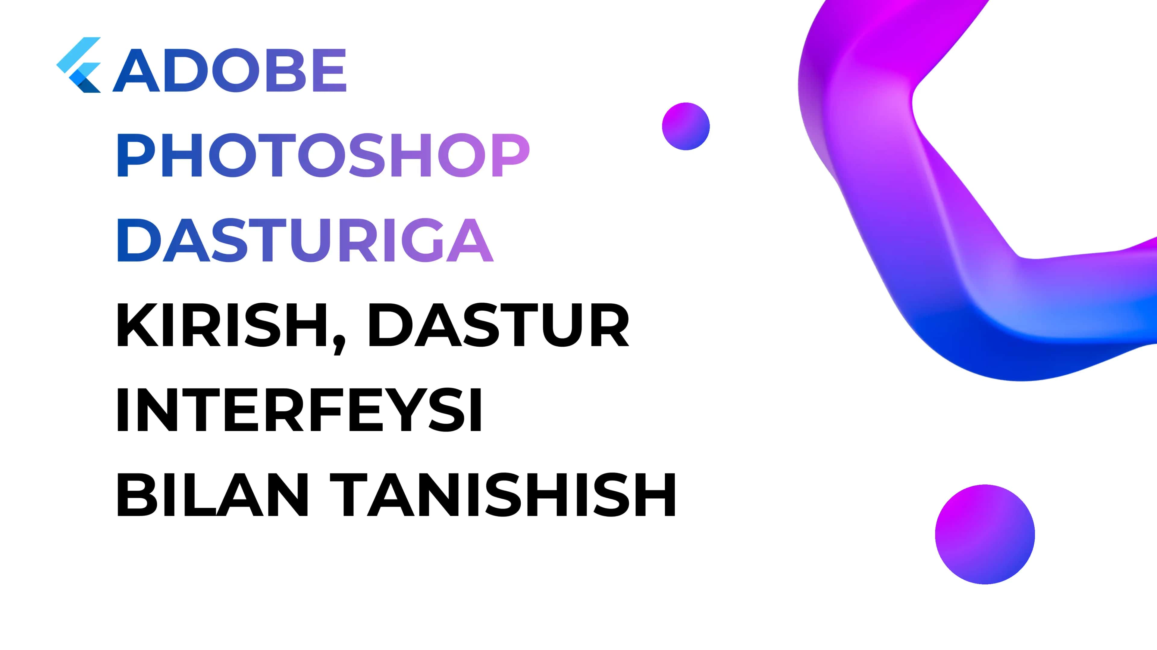 Adobe Photoshop Dasturi 1