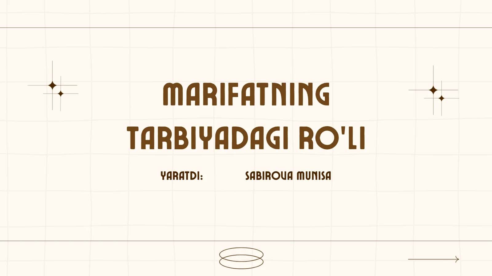 Marifatning tarbiyadagi ro’li 1