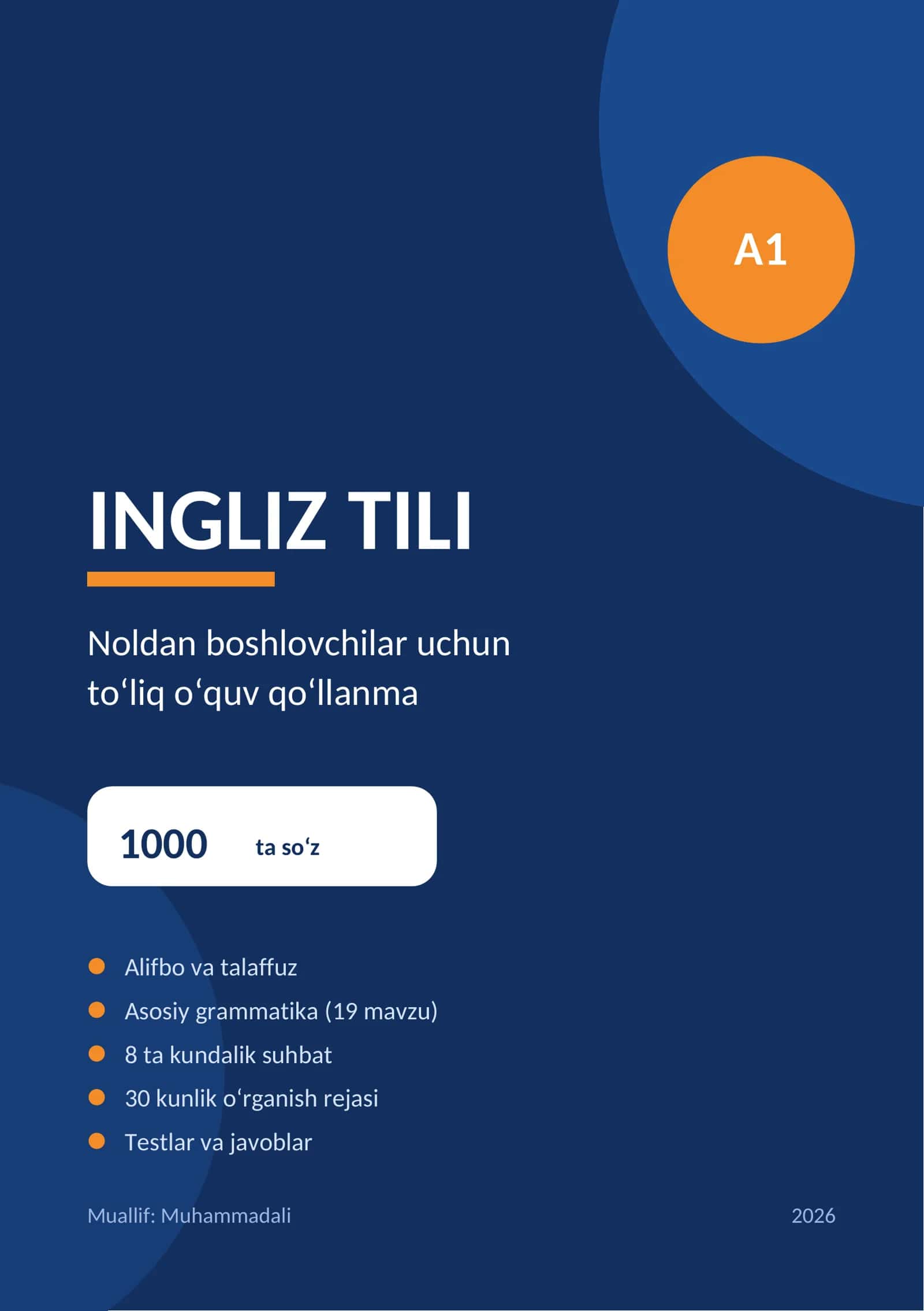 Ingliz tili A1: 1000 ta so'z va grammatika (noldan o'rganish uchun qo'llanma) 1
