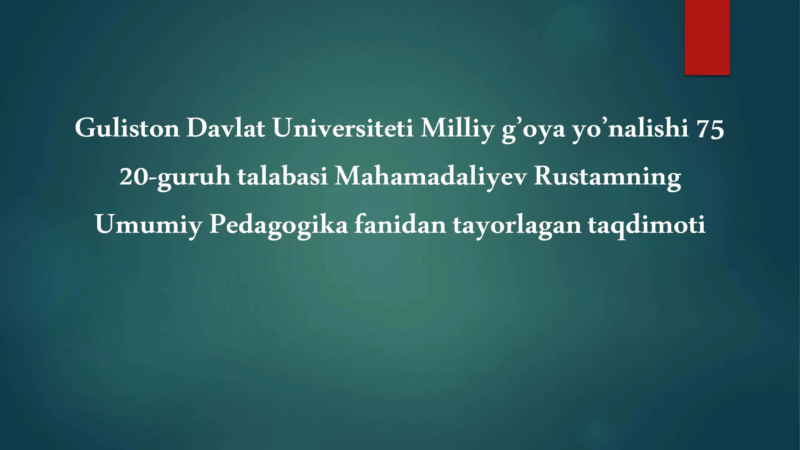 Mahamadaliyev Rustam Umumiy Pedagogika 1