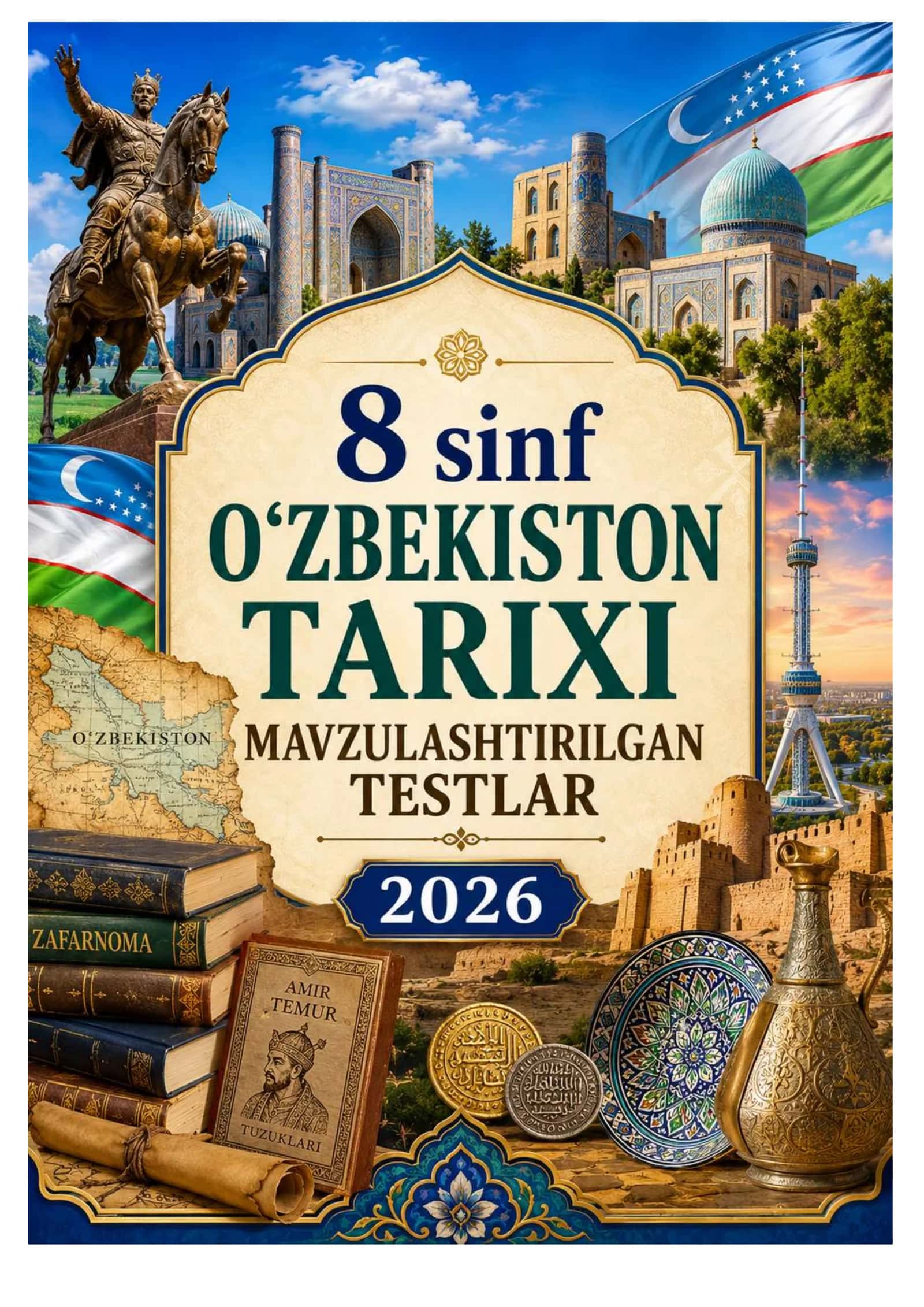 8-SINF O’ZBEKISTON TARIXI MAVZULASHTIRILGAN TESTLAR  JAVOBLARI 2026 YIL 1