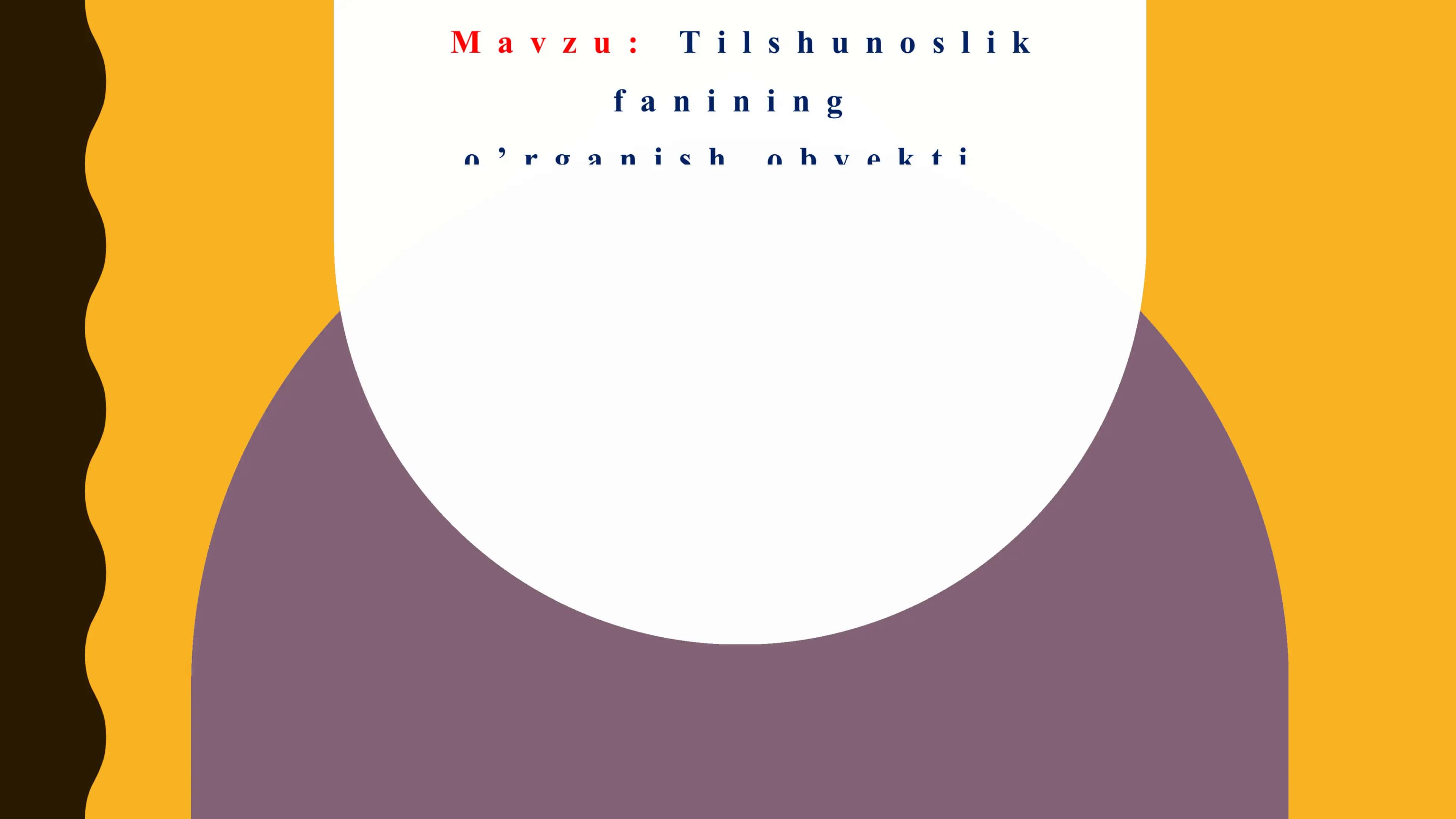 Tilshunoslik fanining o'rganish obyekti 1