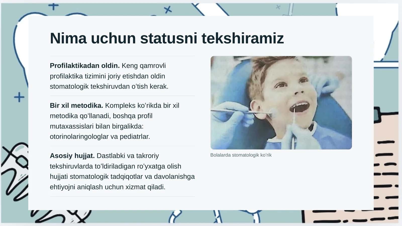 Stomatologik statusni tekshirish tekshirish usullari 2