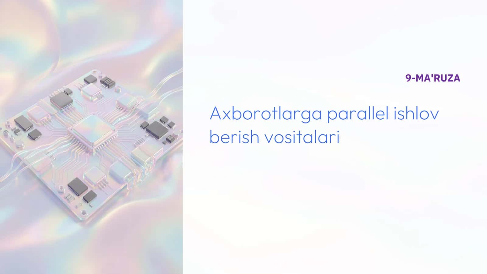 Axborotlarga parallel ishlov berish vositalari 2