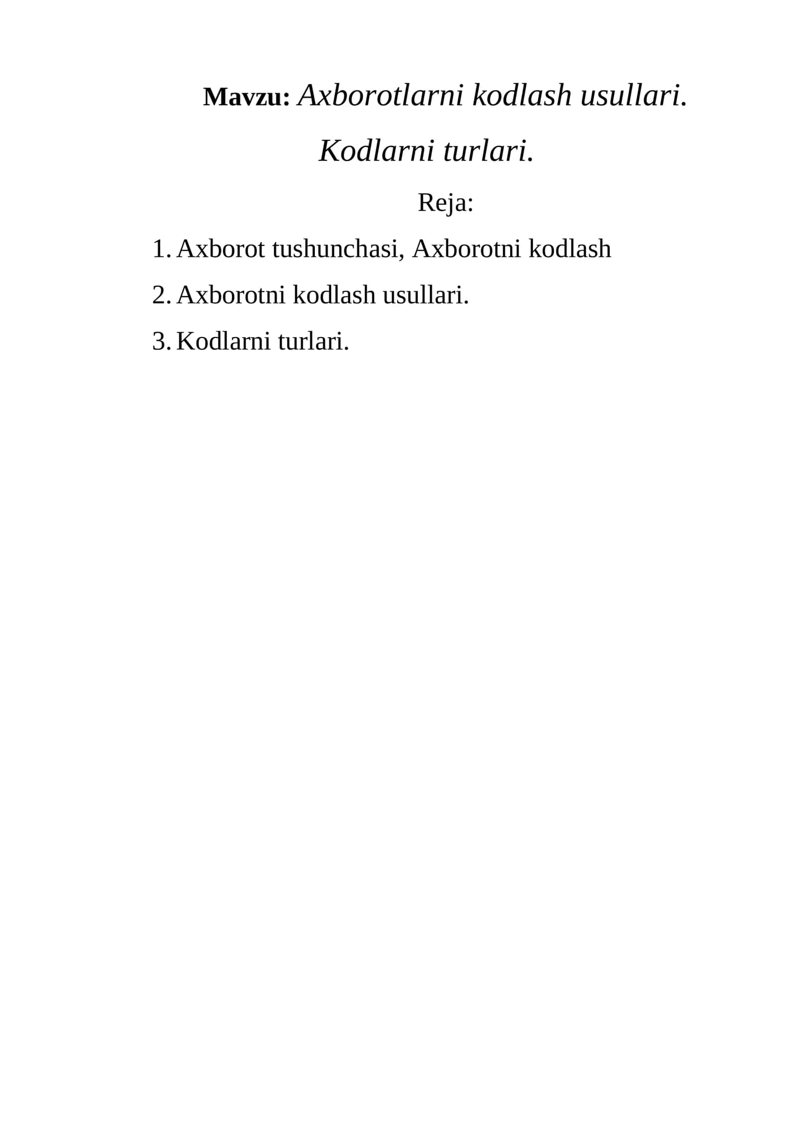 Axborotlarni kodlash usullari. Kodlarning turlari 2