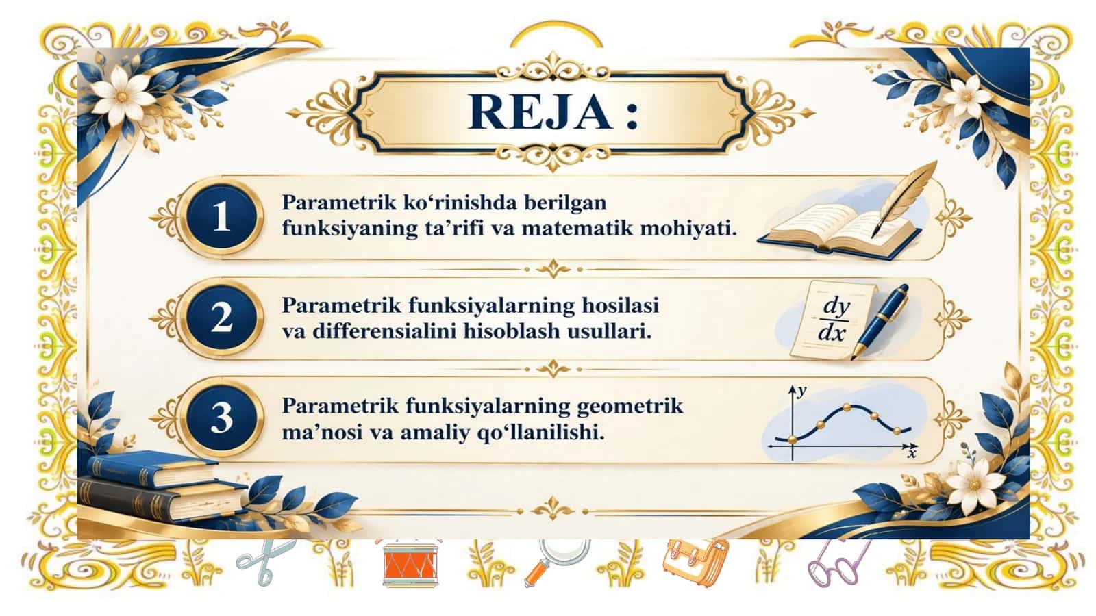 MAVZU: PARAMETRIK KO`RINISHDA BERILGAN FUNKSIYA 2