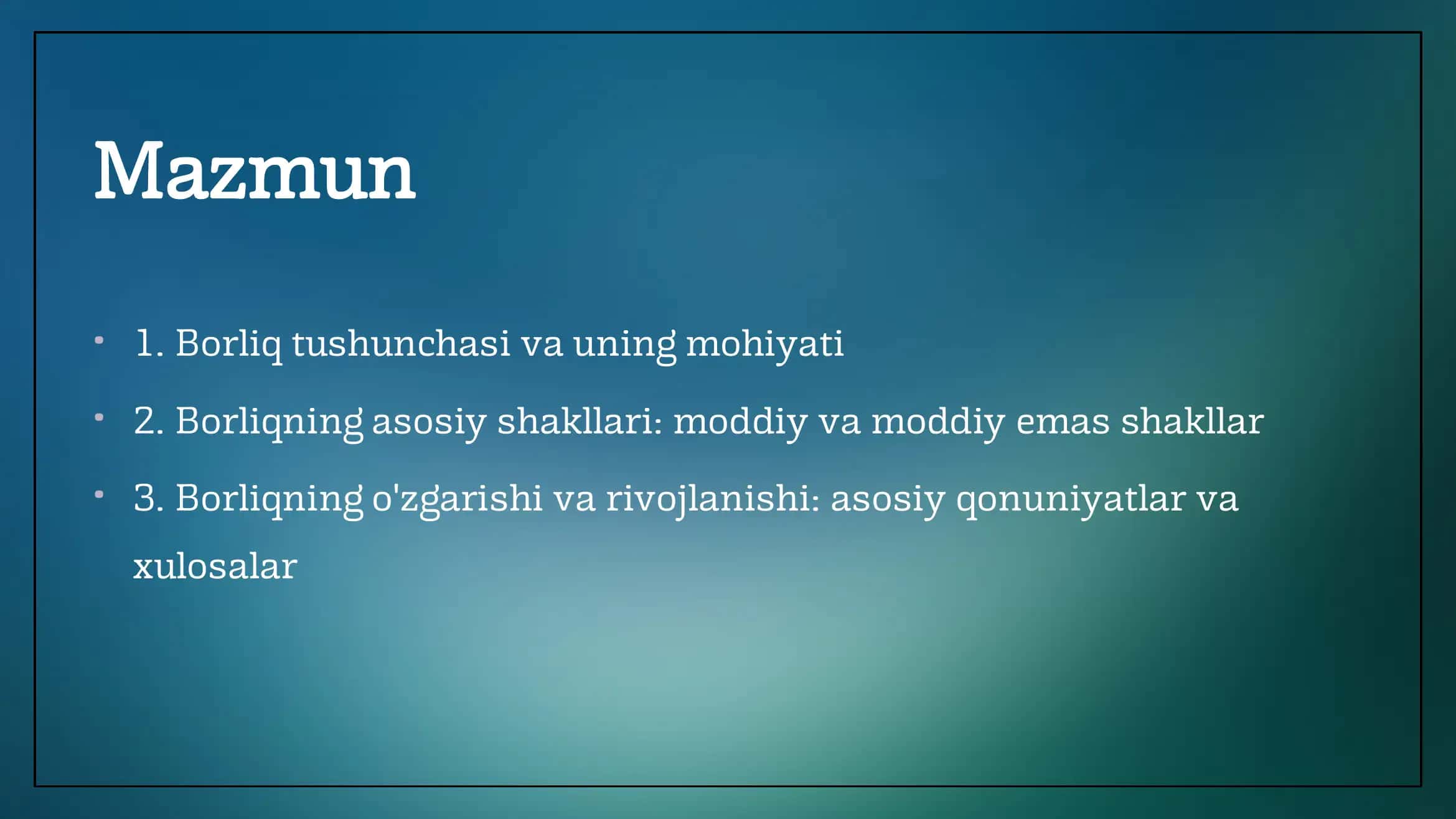 Borliq va uning asosiy shakllari 2