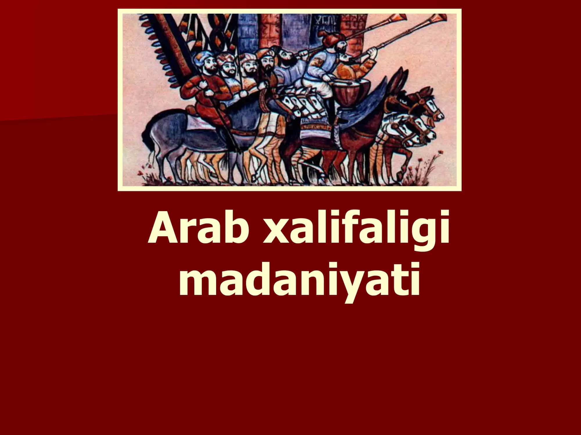 Arab xalifaligi madaniyati 2