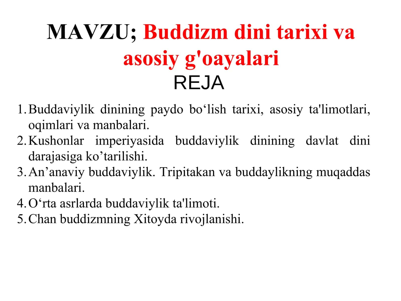Buddizm dini tarixi va asosiy g'oayalari 2