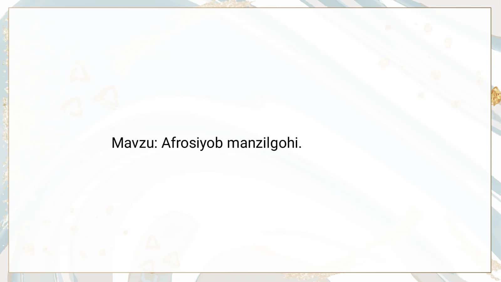 Afrosiyob manzilgohi 2