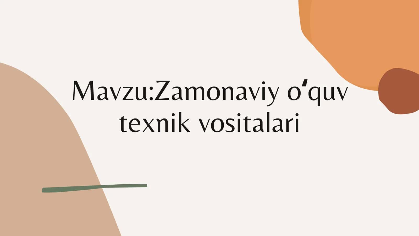 Zamonaviy oʻquv texnik vositalari 2