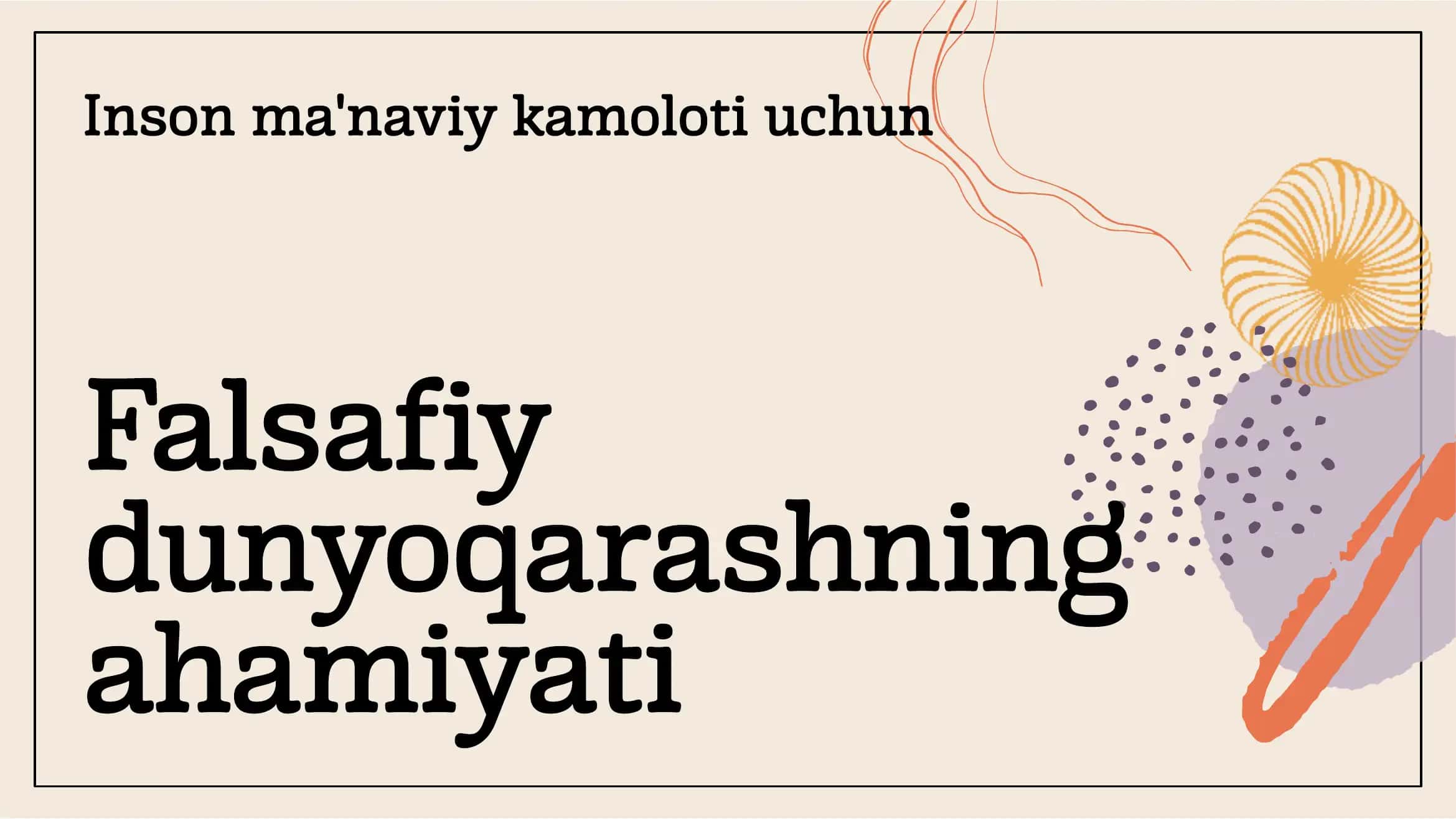 Falsafiy dunyoqarash va uning ta'rifi 3