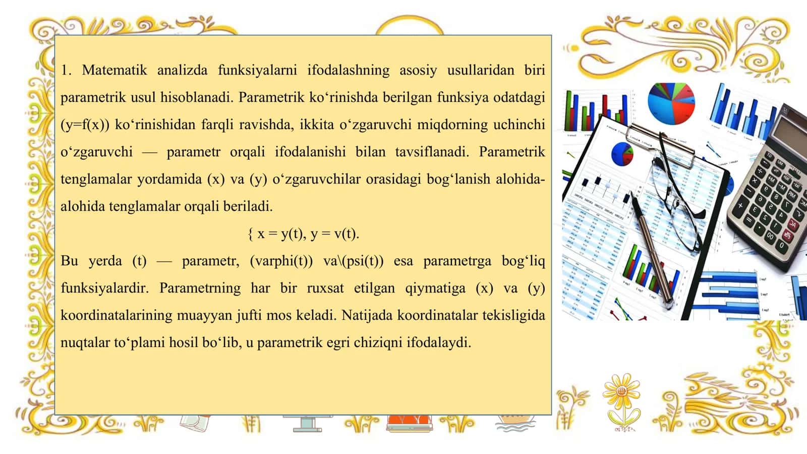 MAVZU: PARAMETRIK KO`RINISHDA BERILGAN FUNKSIYA 3