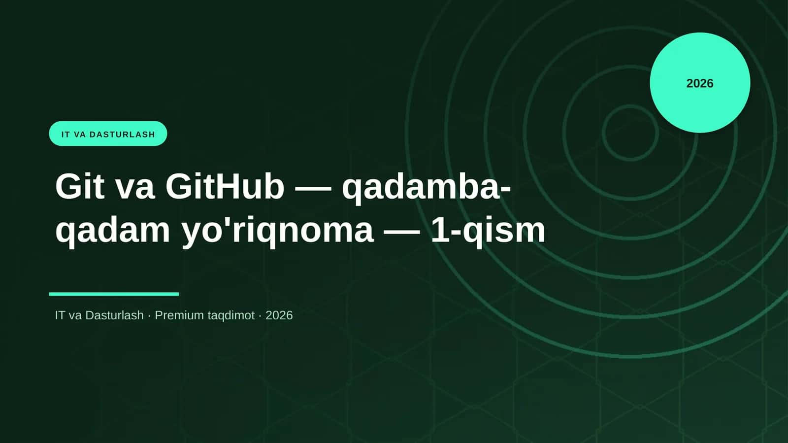 Git va GitHub — qadamba-qadam yo'riqnoma — 1-qism 1
