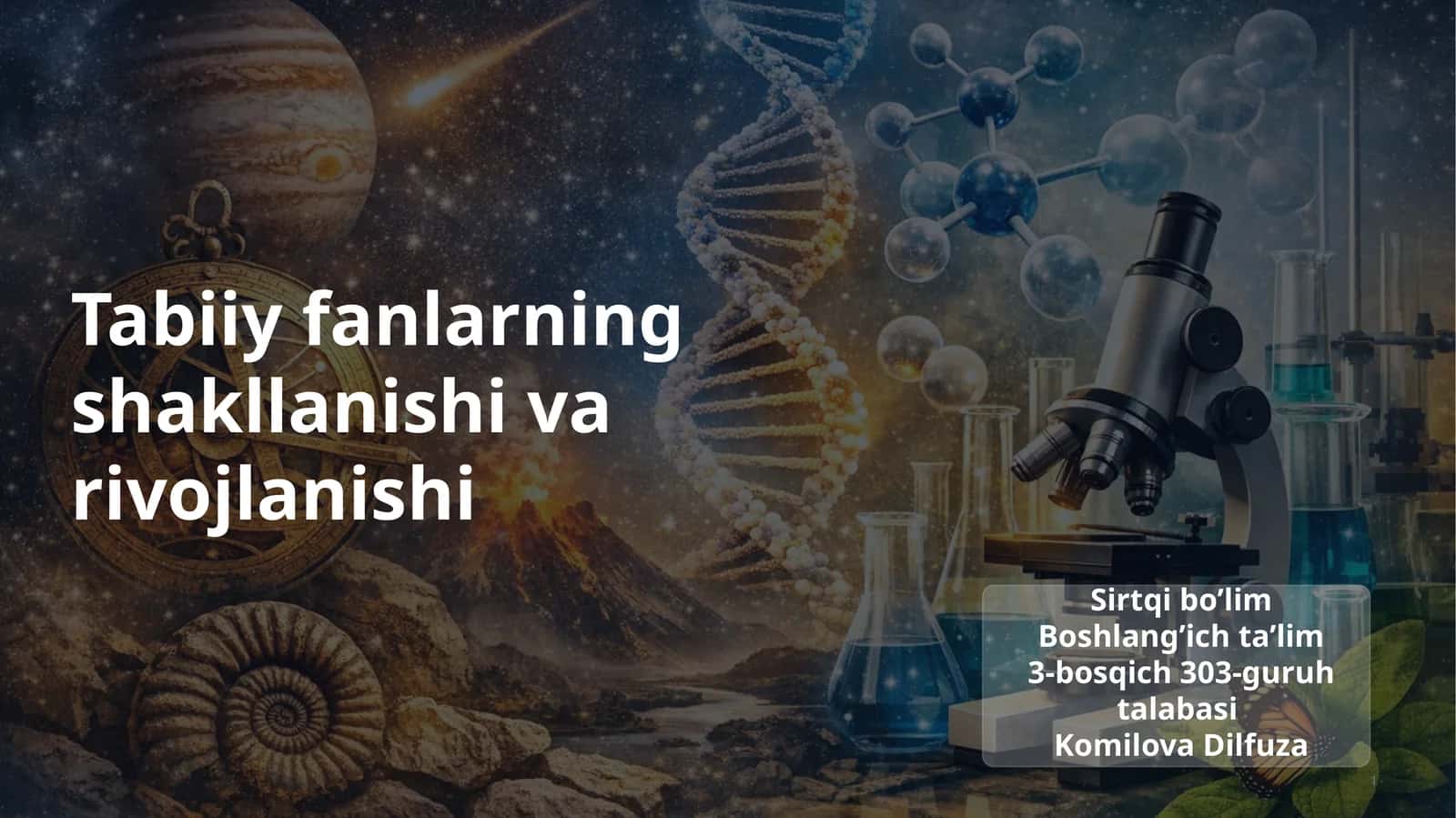 Tabiiy fanlarining shakllanishi va rivojlanishi 1