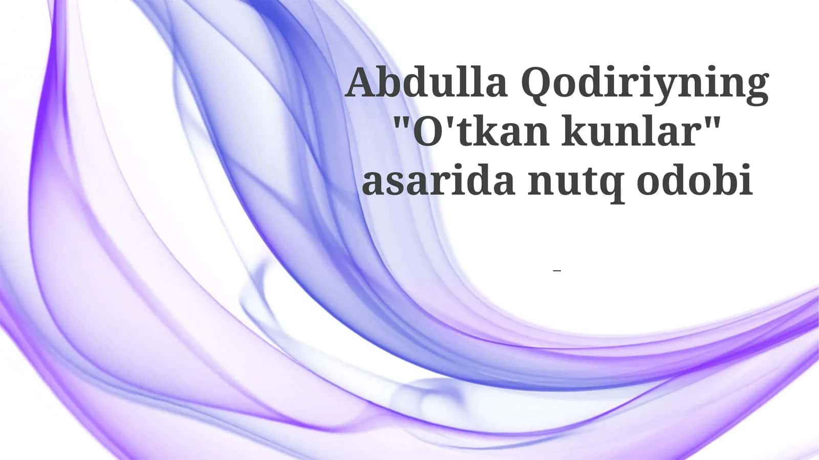 O'tkankunlar 1