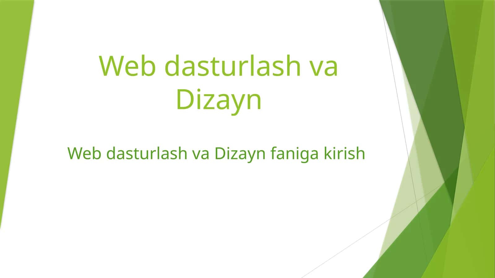 Webdasturlash va Dizayn faniga-kirish 1