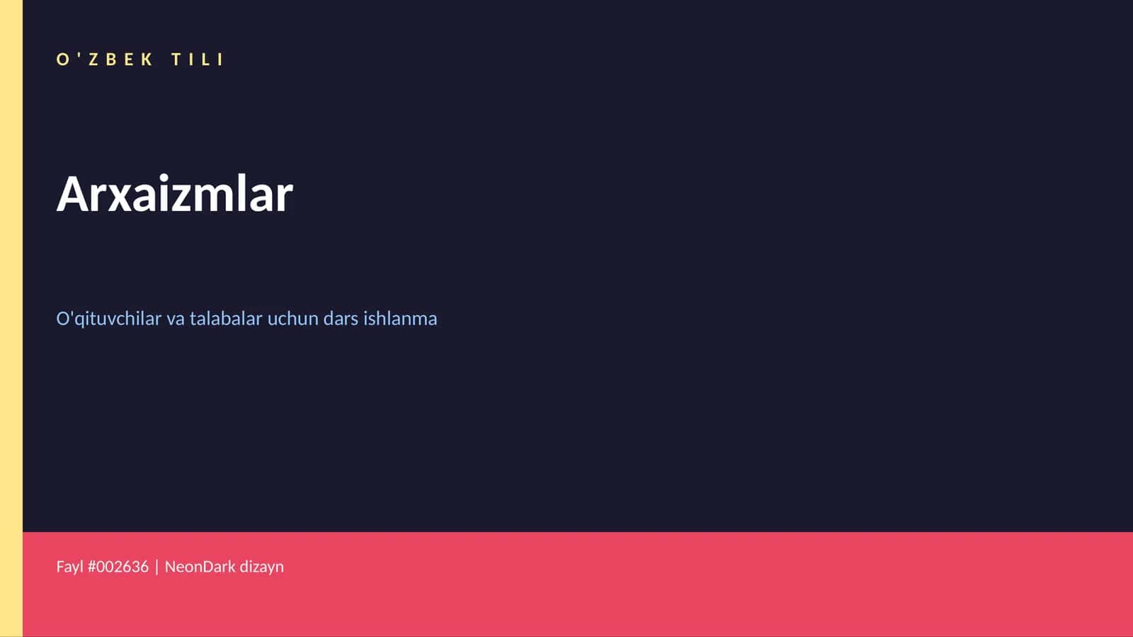 O'ZBEK TILI Arxaizmlar Dars ishlanma 1