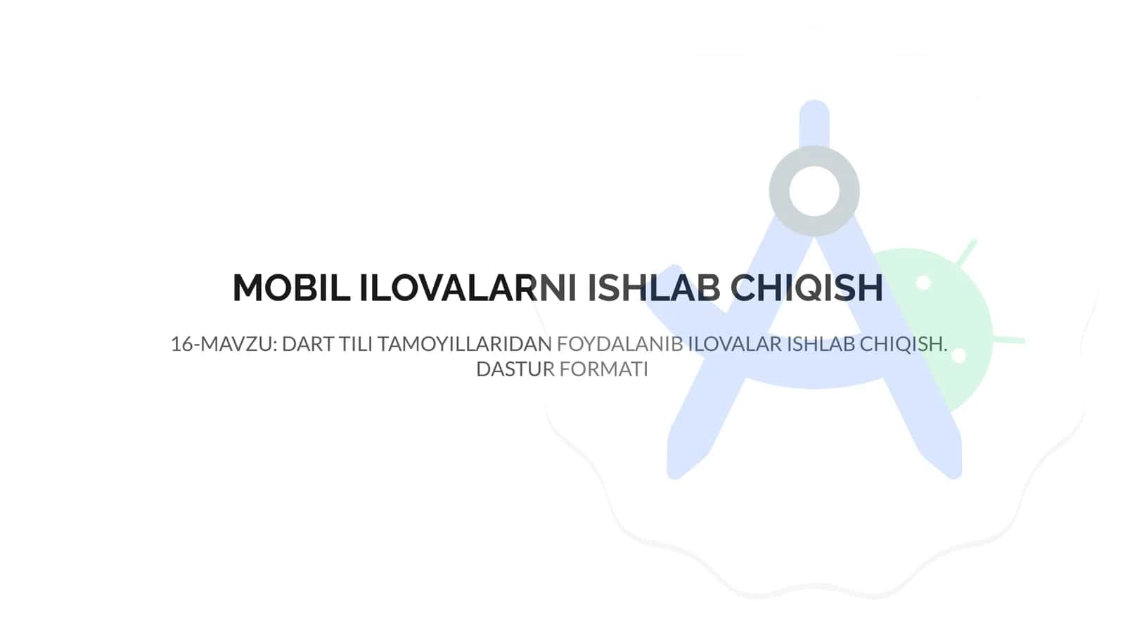 MOBIL ILOVALARNI ISHLAB CHIQISH 1
