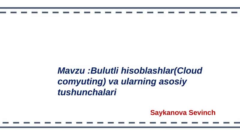 Bulutli hisoblashlar (Cloud computing) va ularning asosiy tushunchalari 1