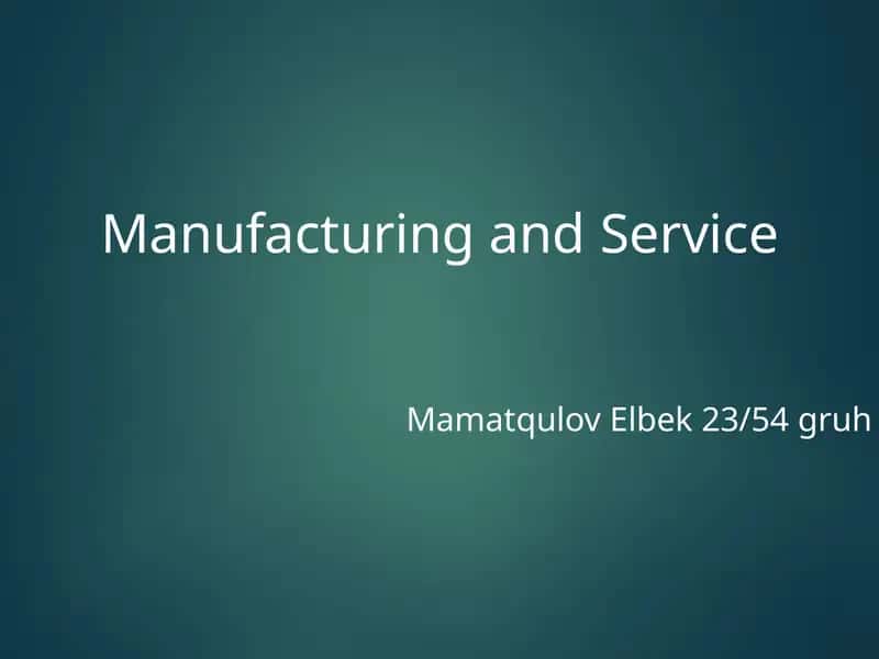 DIFFERENCE BETWEEN MANUFACTURING AND SERVICE OPERATIONS 1