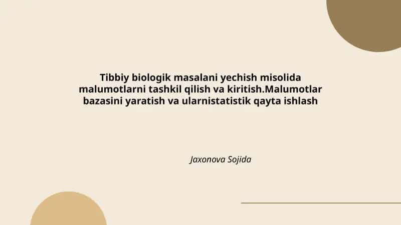 Tibbiy-biologik masala uchun ma'lumotlarning turlari va talablari 1