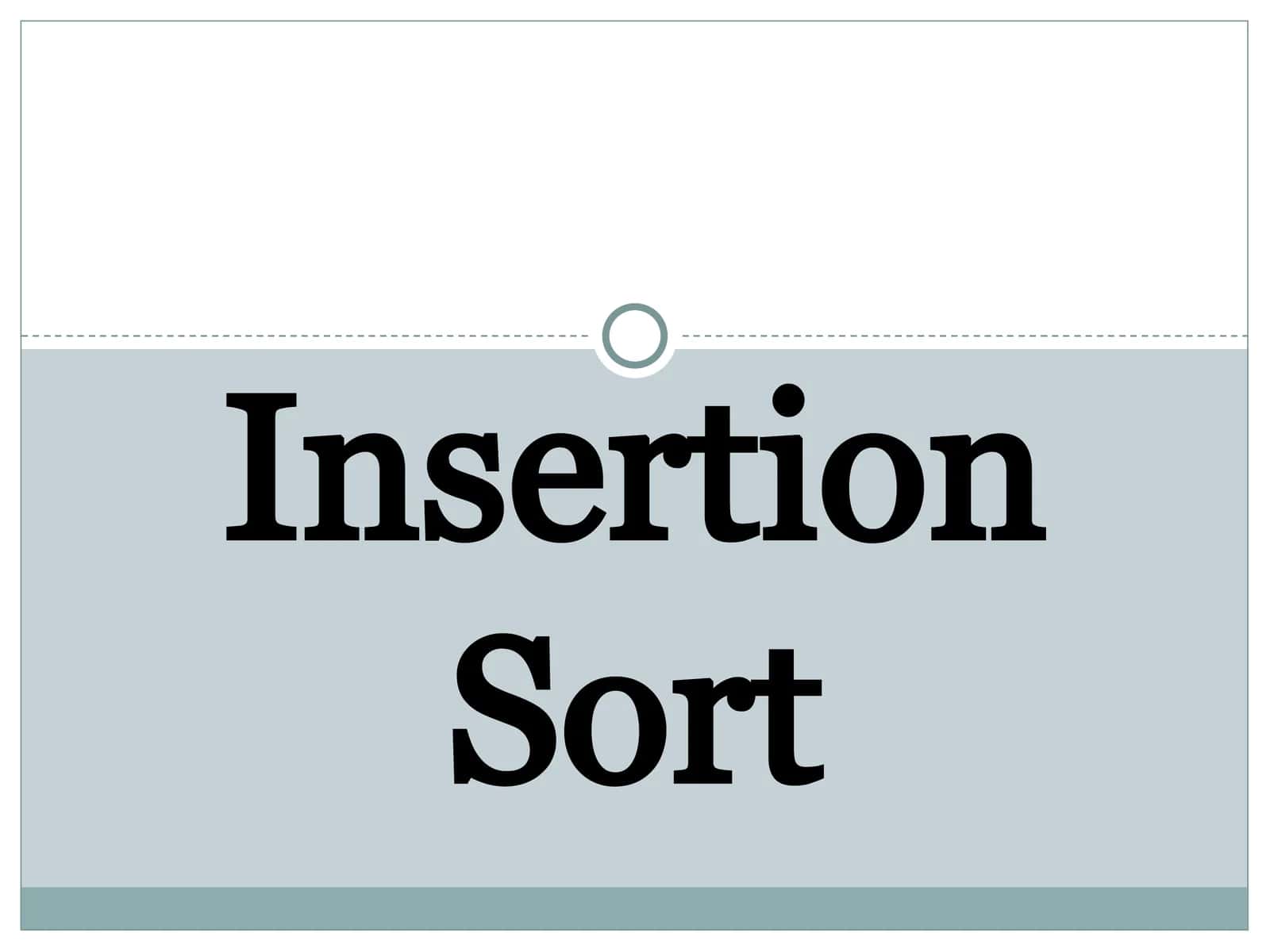 Insertion Sort 1