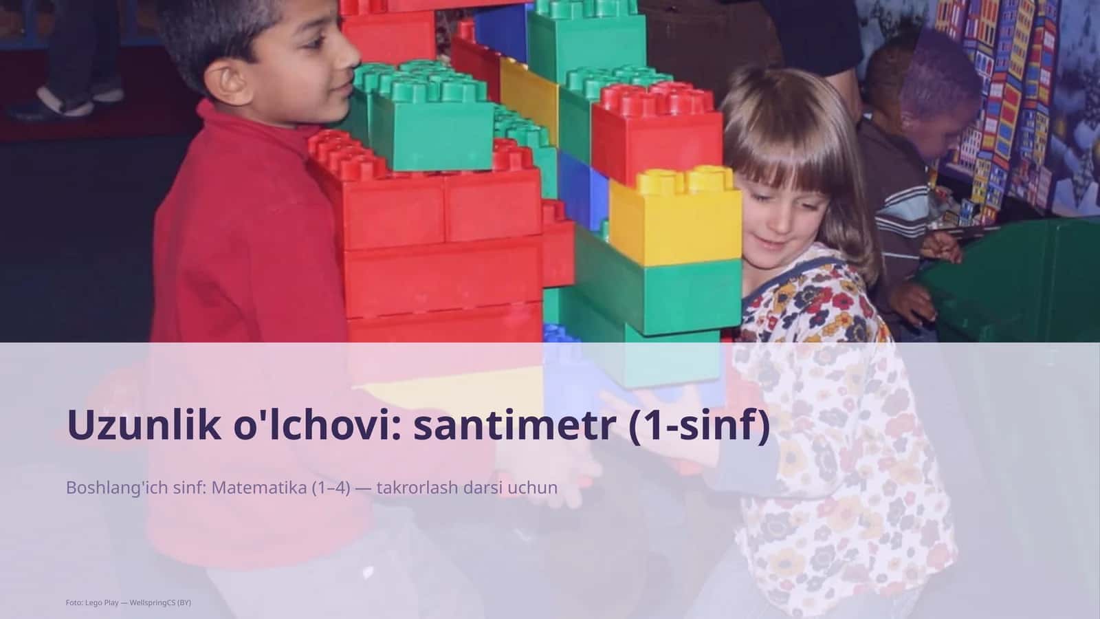Uzunlik o'lchovi: santimetr (1-sinf) 1