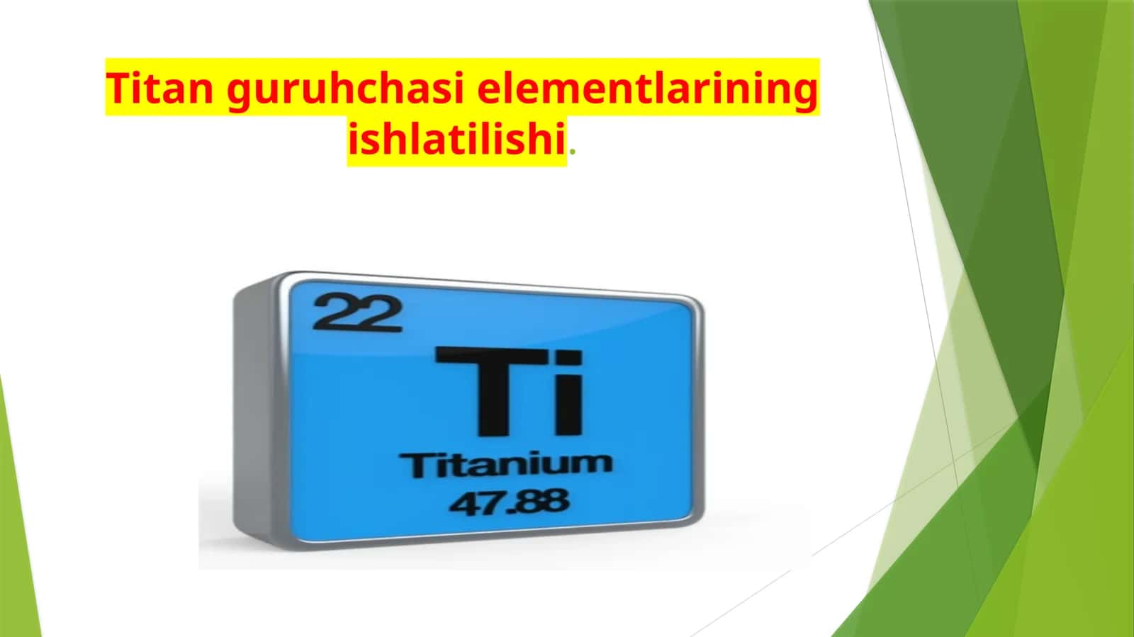 Titan guruhchasi elementlarining ishlatilishi 1