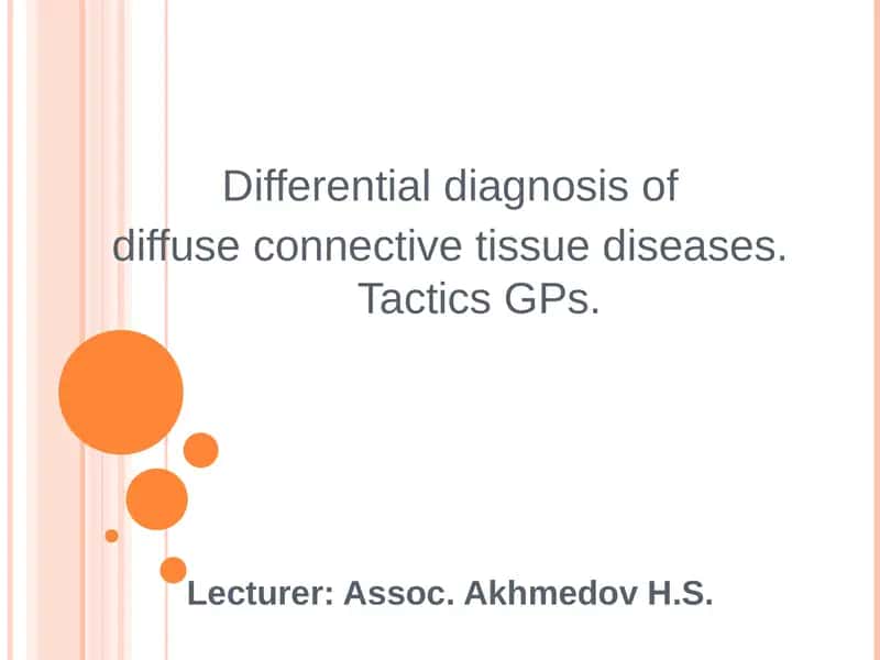 Differential diagnosis of Diffuse Connective Tissue Diseases 1