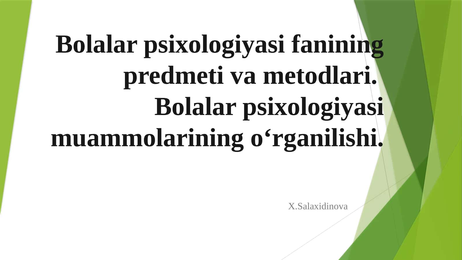 Bolalar psixologiyasi fanining predmeti va metodlari 1