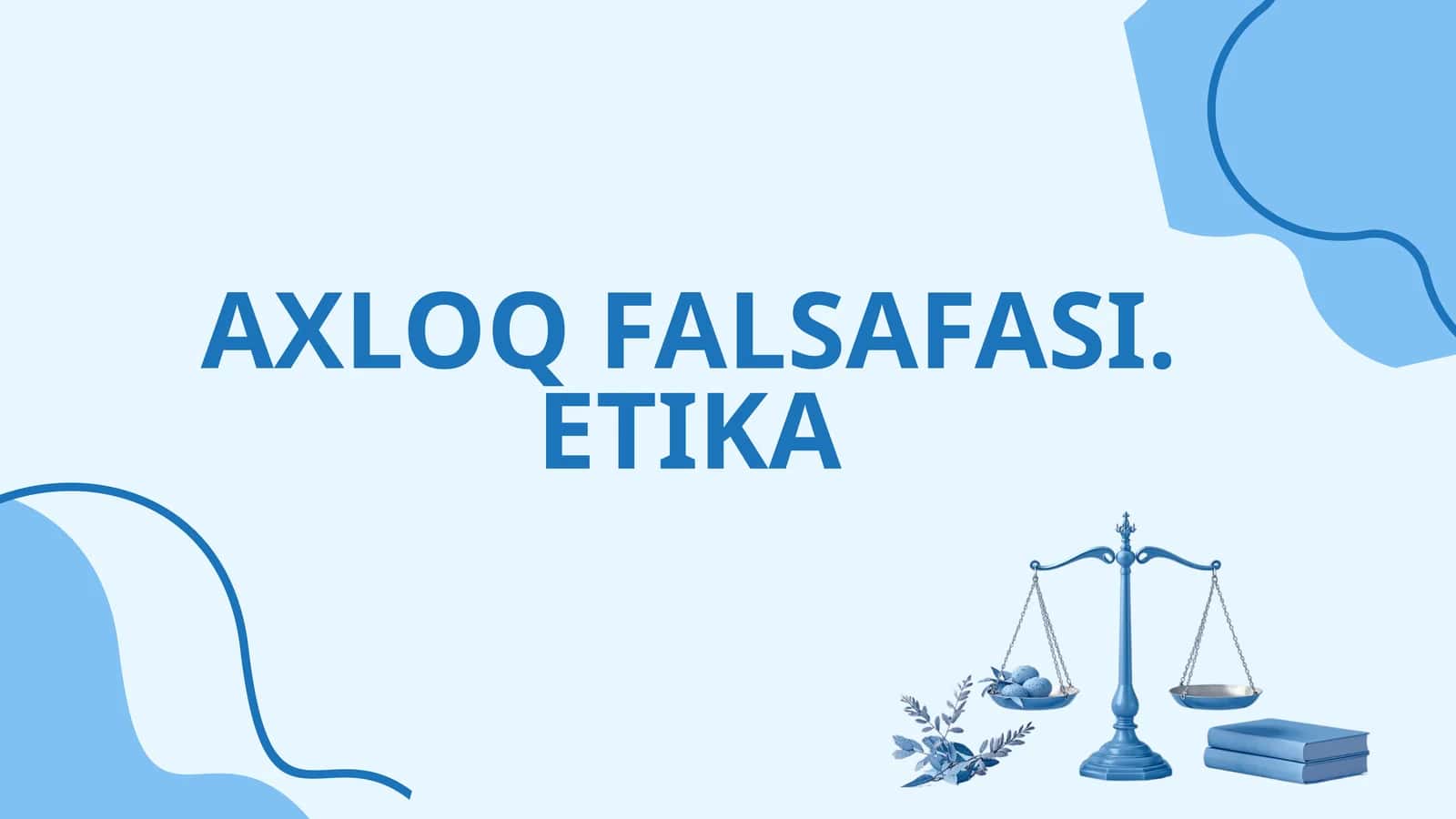 Axloq Falsafasi Etika 1