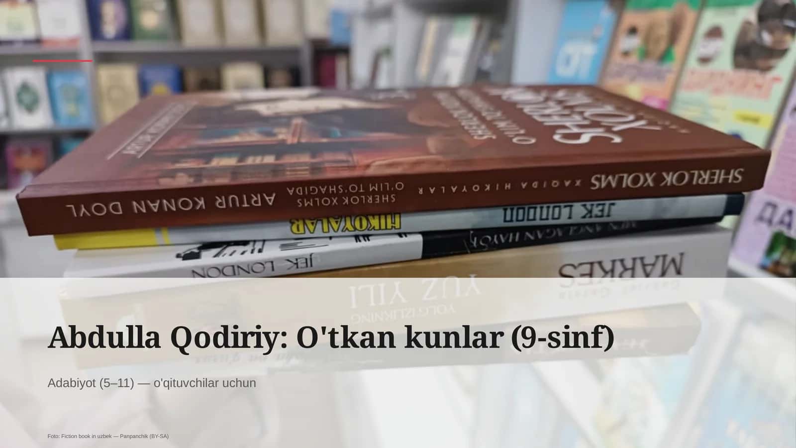 Abdulla Qodiriy: O'tkan kunlar (9-sinf) 1
