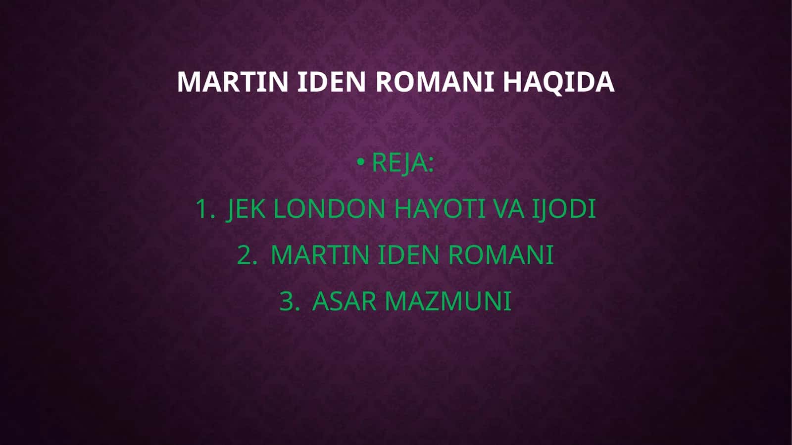 MARTIN IDEN ROMANI HAQIDA 1