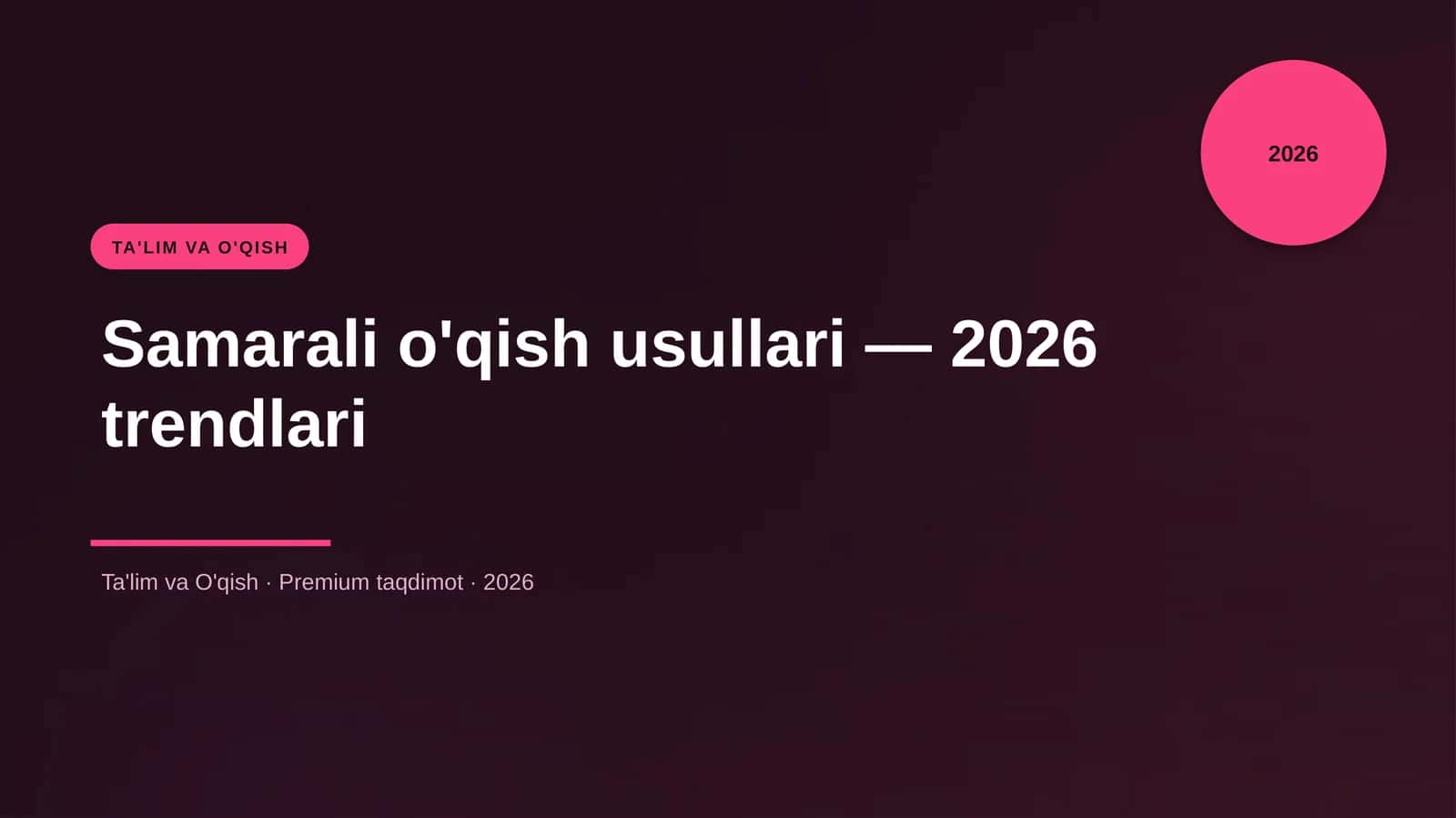 Samarali o'qish usullari — 2026 trendlari 1